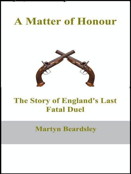 Title details for A Matter of Honour by Martyn Beardsely - Available